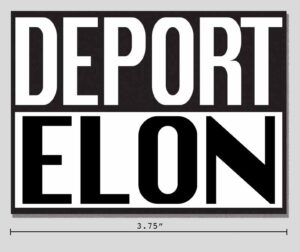 "Deport Elon" Sticker