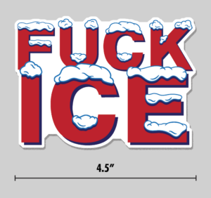 "FUCK ICE" Sticker - Snowy Version