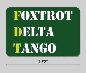 "Foxtrot Delta Tango" Sticker