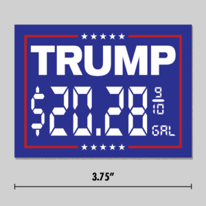 "Trump $20.28/gal" Sticker
