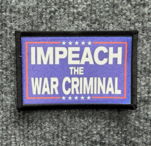 "Impeach the War Criminal" Morale Patch
