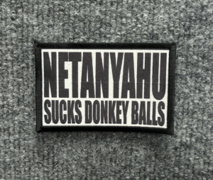 "Netanyahu Sucks Donkey Balls"  Morale Patch