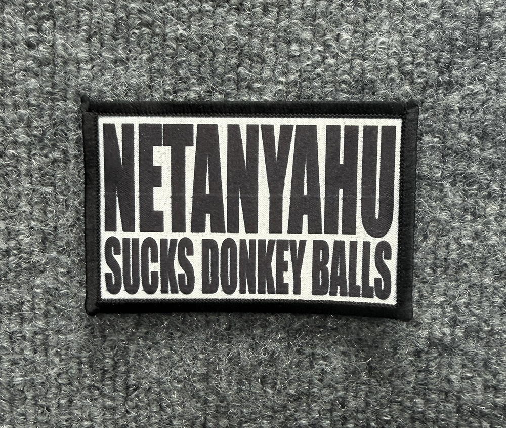 "Netanyahu Sucks Donkey Balls"  Morale Patch